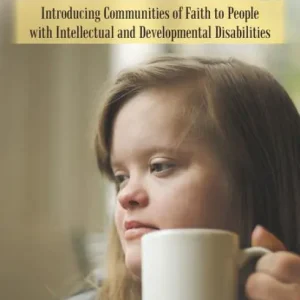 Whole Community: Introducing Communities of Faith to People with Intellectual and Developmental Disabilities Special Discount
