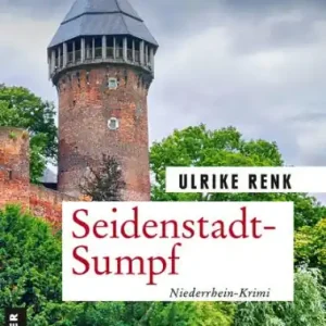 Must Have Seidenstadt-Sumpf: Kriminalroman