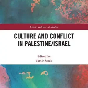 Culture and Conflict in Palestine/Israel Weekend Sale