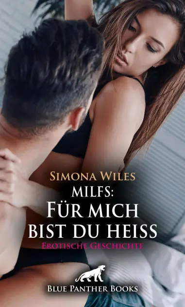 Special Offer MILFS: Für mich bist du heiß Erotische Geschichte: Der hartnäckige Master ...