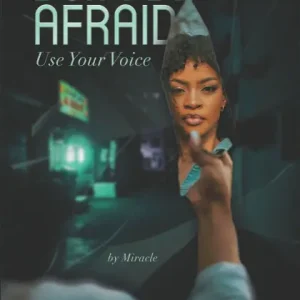 Don't Be Afraid: Use Your Voice Fan Favorite