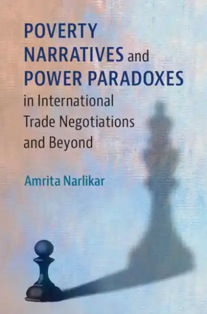 Poverty Narratives and Power Paradoxes in International Trade Negotiations and Beyond Best Price