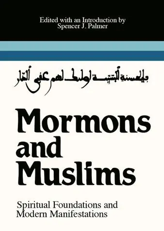 Seasonal Sale Mormons and Muslims: Spiritual Foundations and Modern Manifestations