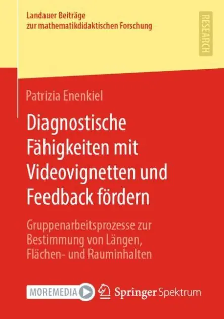 Diagnostische Fähigkeiten mit Videovignetten und Feedback fördern: Gruppenarbeitsprozesse zur Bestimmung von Längen, Flächen- und Rauminhalten Premium
