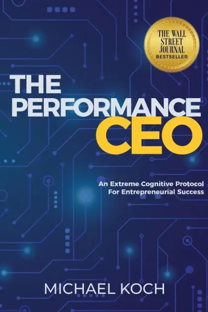 The Performance CEO: An Extreme Cognitive Protocol for Entrepreneurial Success In Demand