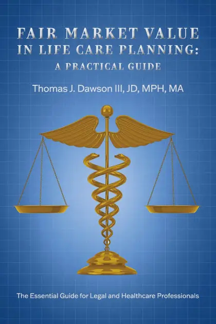 Fair Market Value in Life Care Planning: A Practical Guide Direct From Manufacturer