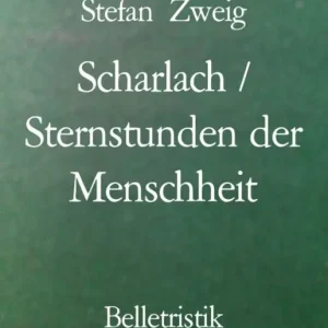 Scharlach / Sternstunden der Menschheit Limited Edition