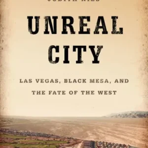 Shop Now Unreal City: Las Vegas, Black Mesa, and the Fate of the West