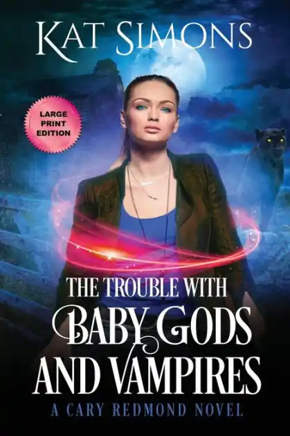 The Trouble with Baby Gods and Vampires: Large Print Edition Cheap