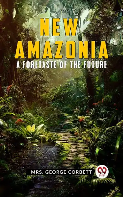 Price Drop New Amazonia: A Foretaste of the Future