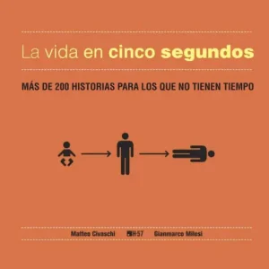 La vida en cinco segundos: Más de 200 historias para los que no tienen tiempo One Day Deal