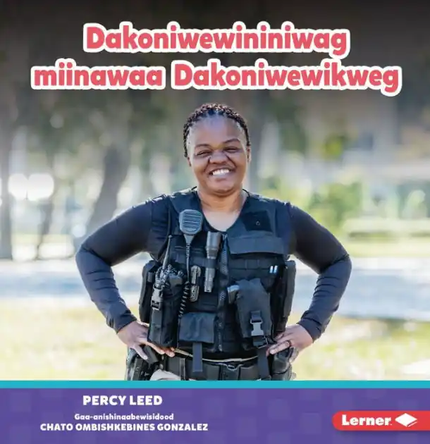 Limited Edition Dakoniwewininiwag miinawaa Dakoniwewikweg (Police Officers)