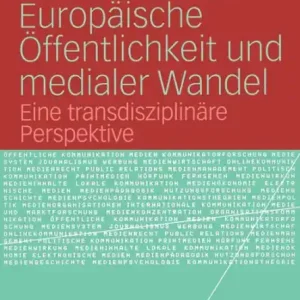 Next Day Delivery Europï¿½ische ï¿½ffentlichkeit und medialer Wandel: Eine transdisziplinï¿½re Perspektive