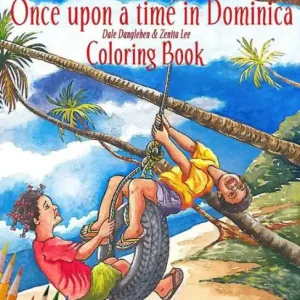 Once Upon A Time in Dominica - COLORING BOOK: Growing up in the Caribbean Handmade