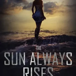The Sun Always Rises Trending