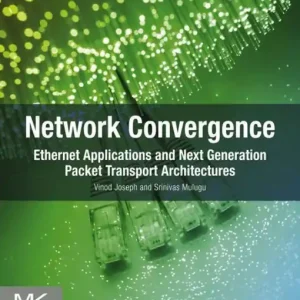 Network Convergence: Ethernet Applications and Next Generation Packet Transport Architectures Deal