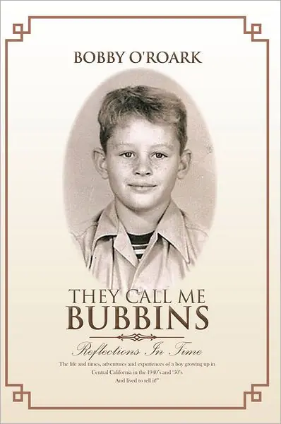 Certified THEY CALL ME BUBBINS: REFLECTIONS IN TIME