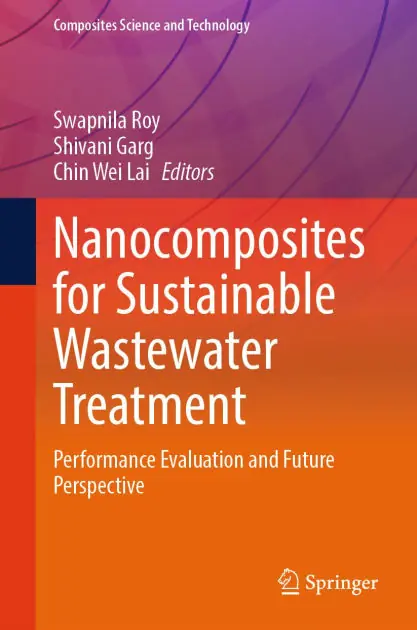 High Quality Nanocomposites for Sustainable Wastewater Treatment: Performance Evaluation and Future Perspective