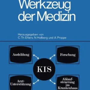 Instant Buy Computer: Werkzeug der Medizin: Kolloquium Datenverarbeitung und Medizin, 7. - 9. Oktober 1968 Schloï¿½ Reinhartshausen in Erbach im Rheingau