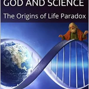 Big Sale God and Science: The Origins of Life Paradox