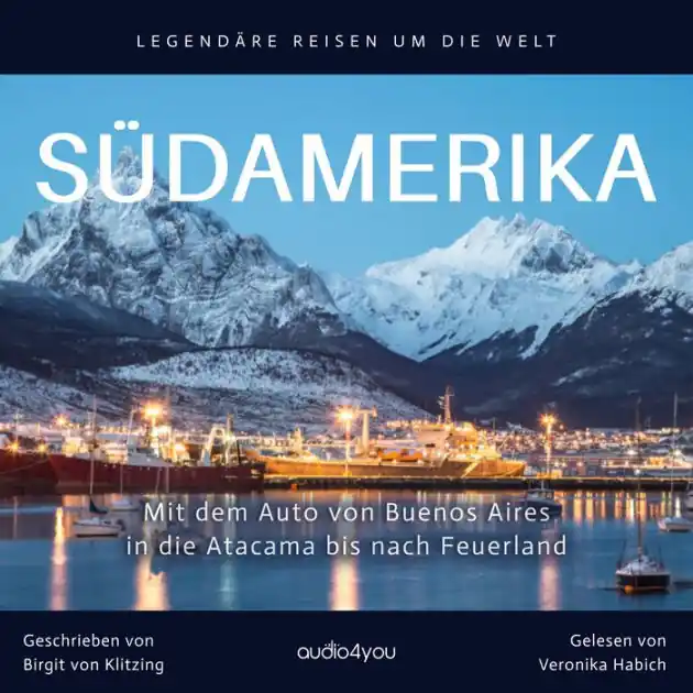 Südamerika: Mit dem Auto von Buenos Aires in die Atacama bis nach Feuerland Get Yours