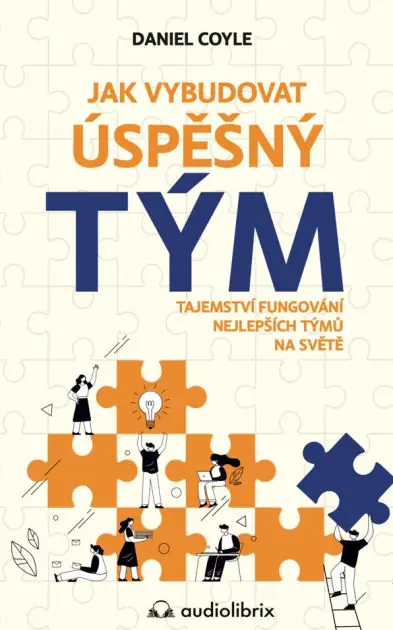Final Sale Jak vybudovat úspesný tým: Tajemství fungování nejlepsích týmu na svete