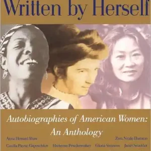 Written by Herself: Autobiographies of American Women: An Anthology Markdown
