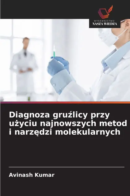 Genuine Diagnoza gruźlicy przy użyciu najnowszych metod i narzędzi molekularnych
