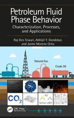 In Demand Petroleum Fluid Phase Behavior: Characterization, Processes, and Applications