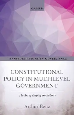 Wholesale Constitutional Policy in Multilevel Government: The Art of Keeping the Balance