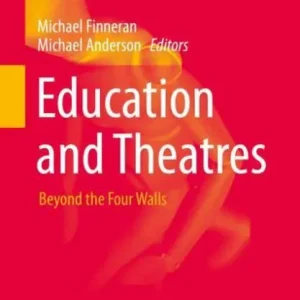 Education and Theatres: Beyond the Four Walls Authentic