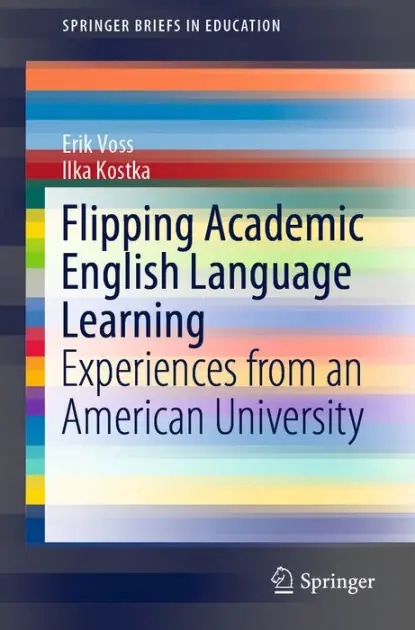 Flipping Academic English Language Learning: Experiences from an American University Original