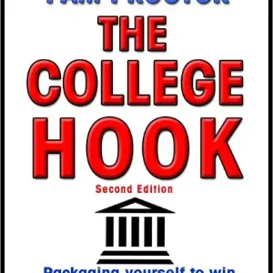 THE COLLEGE HOOK, Second Edition: Packaging Yourself to Win the College Admissions Game Popular