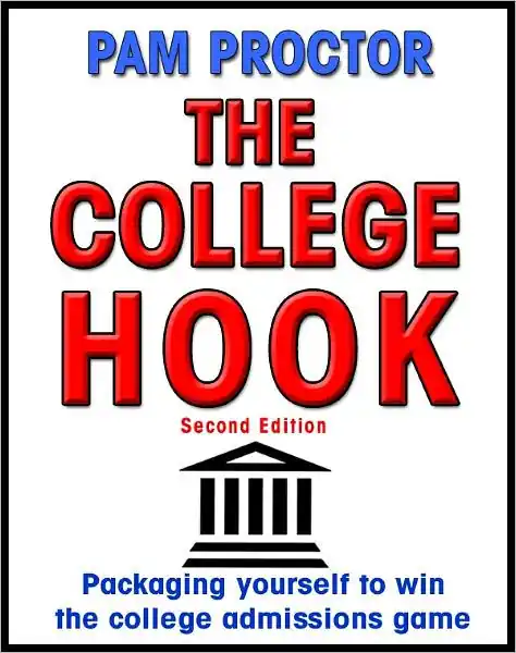 THE COLLEGE HOOK, Second Edition: Packaging Yourself to Win the College Admissions Game Popular