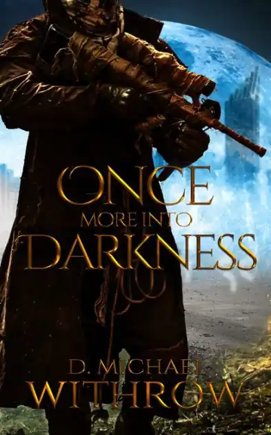 New Release Once More Into Darkness