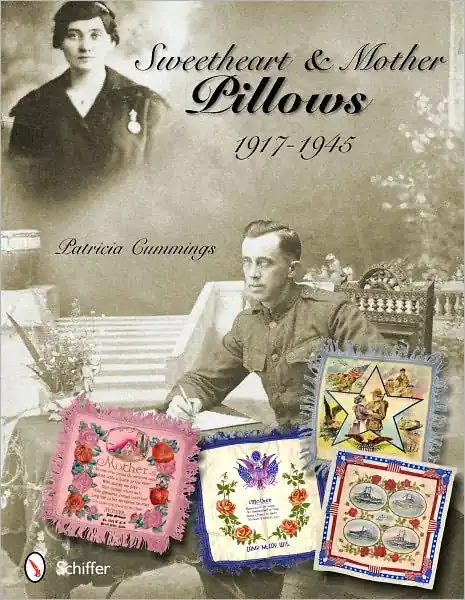 Direct From Factory Sweetheart & Mother Pillows, 1917-1945