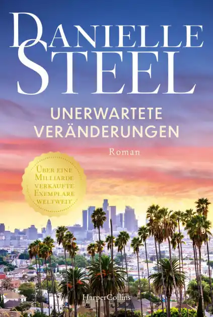 Unerwartete Veränderungen: Roman Zwischen Liebe, Familie und Karriere - Die internationale Bestsellerautorin in Bestform Für Fans von Lucinda Riley, Nora Roberts und Nicholas Sparks One Day Deal