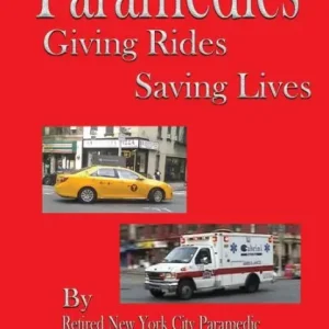 While Supplies Last Paramedics Giving Rides Saving Lives