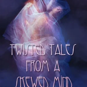Twisted Tales From a Skewed Mind One Day Deal
