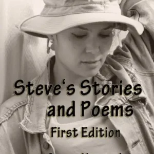 Steve's Stories and Poems First Edition Limited Time