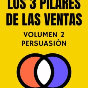 Los 3 Pilares De Las Ventas Volumen 2 - Persuasión (Colección Libertad Financiera, #2) Worldwide Shipping