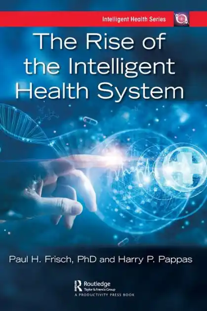 The Rise of the Intelligent Health System Big Sale