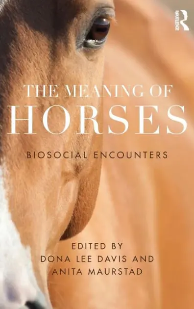 Fast Shipping The Meaning of Horses: Biosocial Encounters