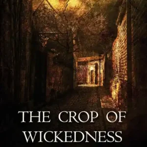 Warranty Included The Crop of Wickedness