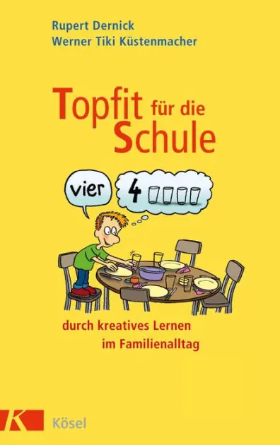 Topfit für die Schule durch kreatives Lernen im Familienalltag Money Back Guarantee