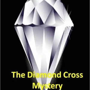 The Diamond Cross Mystery w/Direct link technology (A Classic Detective Novel) Free Shipping