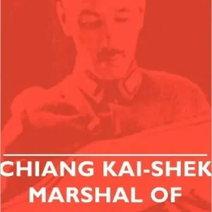 Chiang Kai-Shek - Marshal of China Best Choice