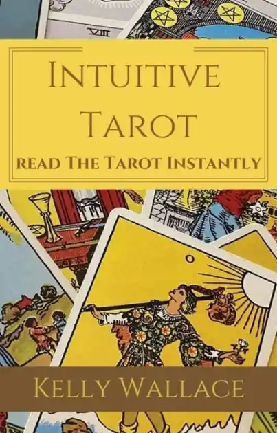 Intuitive Tarot: Read The Tarot Instantly Grab Now