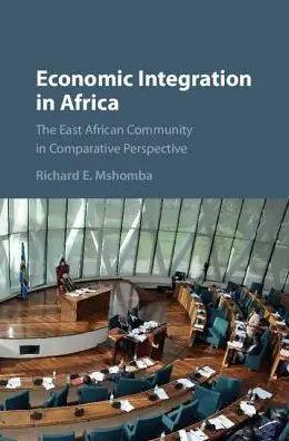 Economic Integration in Africa: The East African Community in Comparative Perspective Affordable