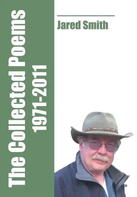 Today Only The Collected Poems of Jared Smith: 1971-2011